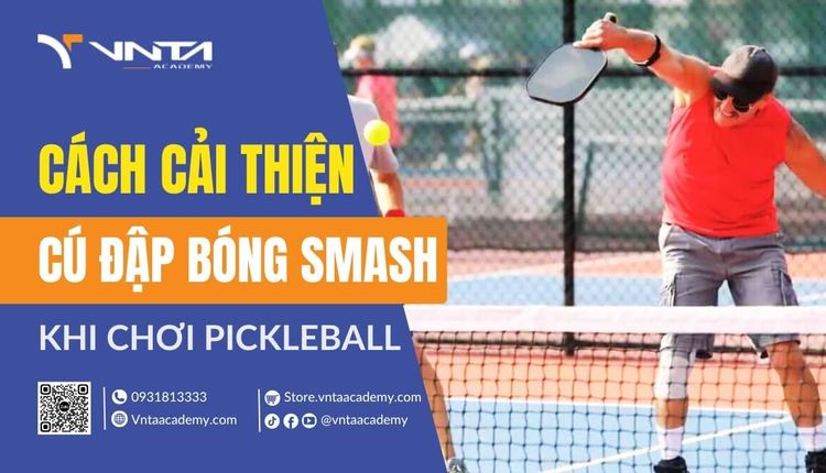 Kỹ Thuật Smash Pickleball Uy Lực: Tuyệt Chiêu Dứt Điểm Khi Đối Thủ Sơ Hở